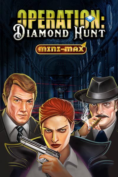 Operation Diamond Hunt Mini-Max