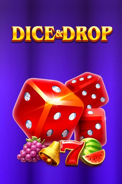 Dice & Drop